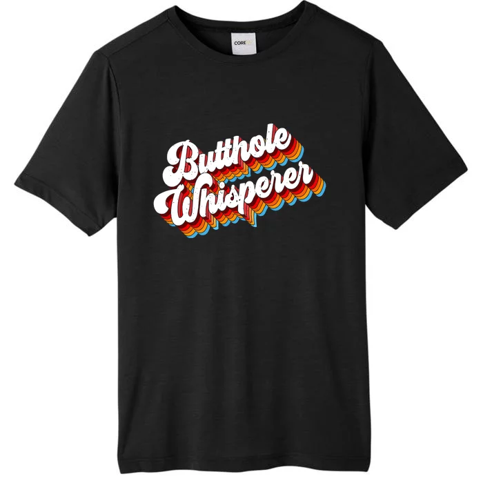 Butthole Whisperer ChromaSoft Performance T-Shirt