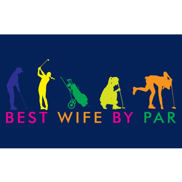 Best Wife By Par Bumper Sticker