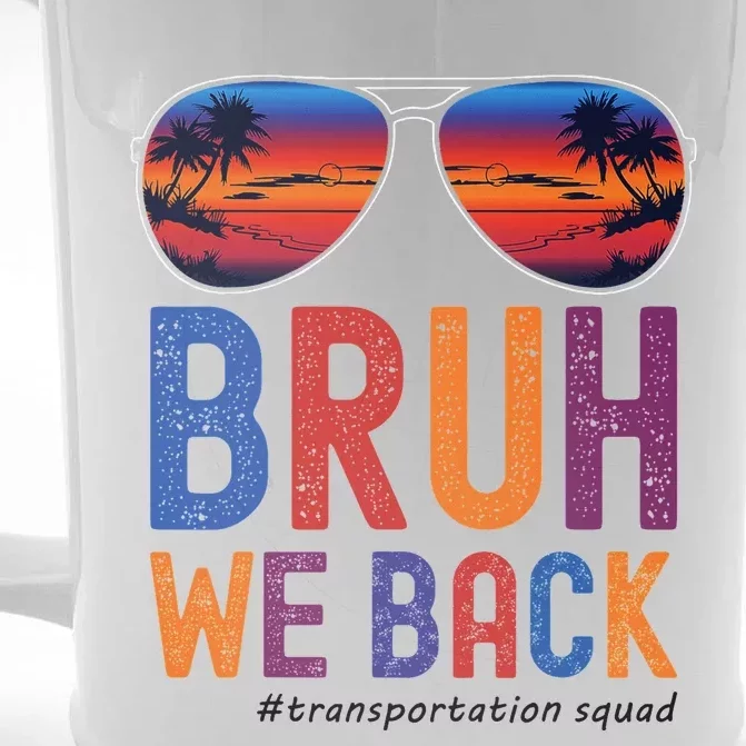 Bruh We Back Transportation Squad First Day Of School Front & Back Beer Stein