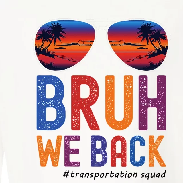 Bruh We Back Transportation Squad First Day Of School Cropped Pullover Crew