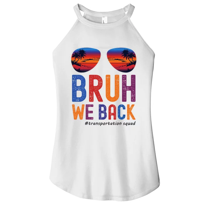 Bruh We Back Transportation Squad First Day Of School Women’s Perfect Tri Rocker Tank