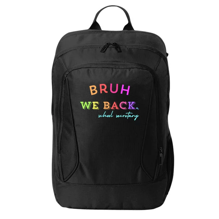 Bruh We Back School Secretary Gift City Backpack