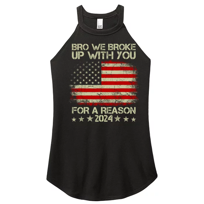 Bro We Broke Up With You For A Reason Women’s Perfect Tri Rocker Tank