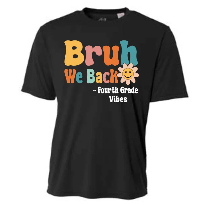 Bruh We Back Fourth Grade Vibes 1st Day Of School 4th Grade Cooling Performance Crew T-Shirt