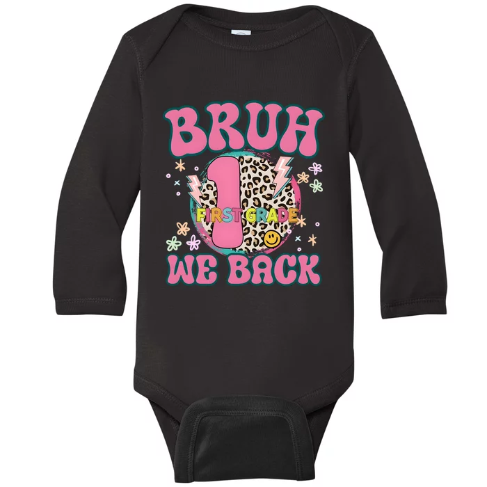 Bruh We Back First Grade Teacher Baby Long Sleeve Bodysuit