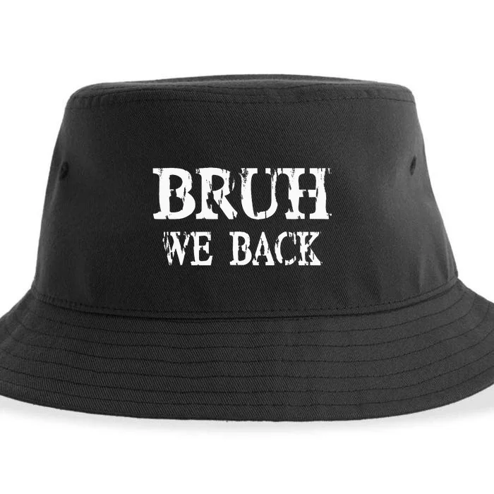 Bruh We Back To School First Day Teens Student Teacher Sustainable Bucket Hat