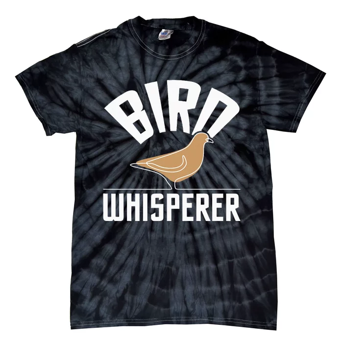 Bird Whisperer Bird Watching Birder Bird Watcher Tie-Dye T-Shirt