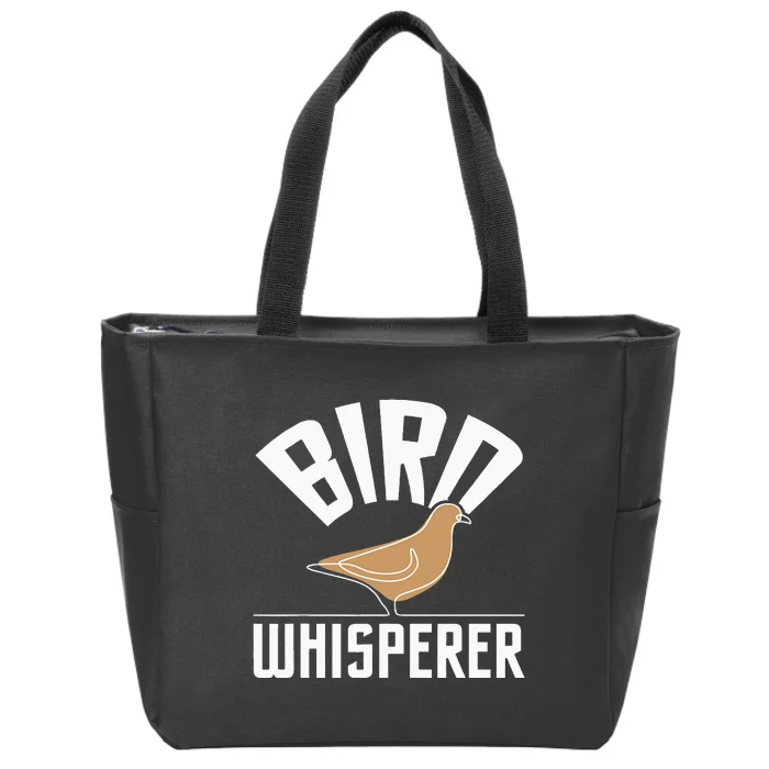 Bird Whisperer Bird Watching Birder Bird Watcher Zip Tote Bag