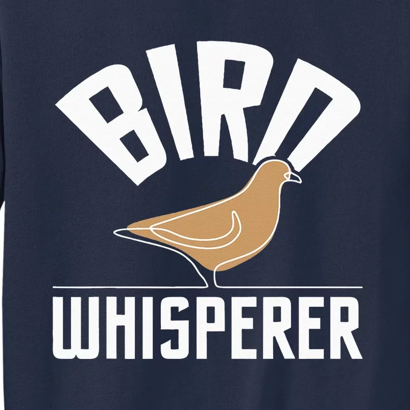 Bird Whisperer Bird Watching Birder BirdWatcher Sweatshirt