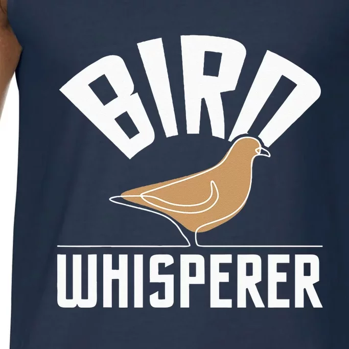 Bird Whisperer Bird Watching Birder BirdWatcher Comfort Colors® Tank Top