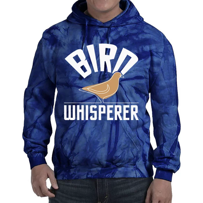 Bird Whisperer Bird Watching Birder BirdWatcher Tie Dye Hoodie