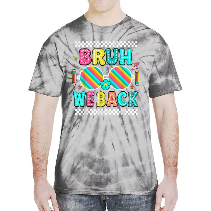 Bruh We Back To School Cute Color Bright Doodle Tie-Dye T-Shirt