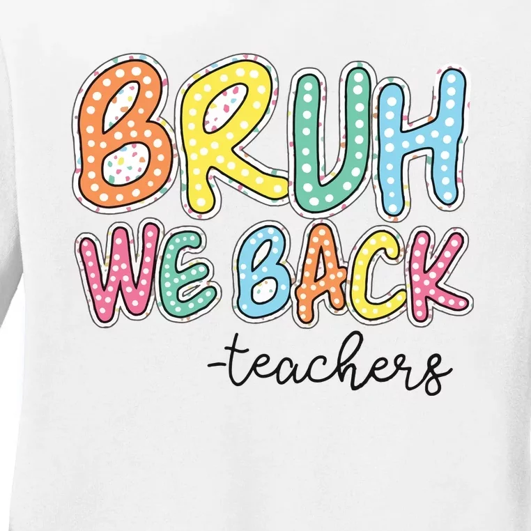 Bruh We Back Retro Back To School Ladies Long Sleeve Shirt