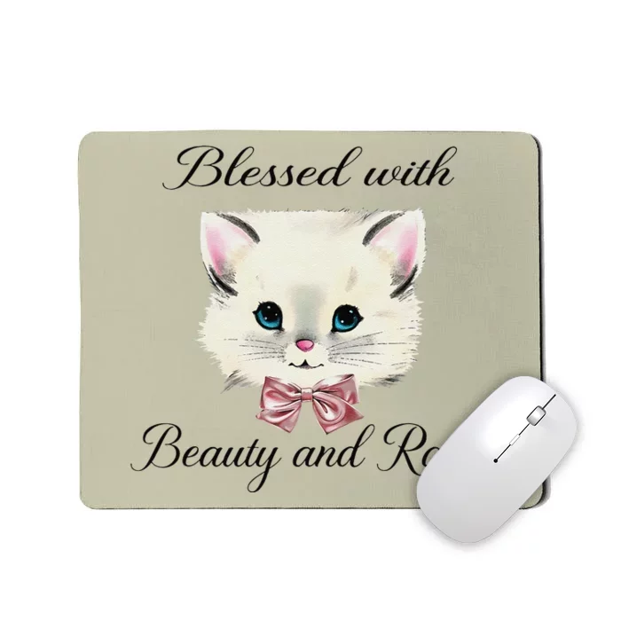 Blessed With Beauty And Rage Cute Lovely Cat Face Ribbon Mousepad