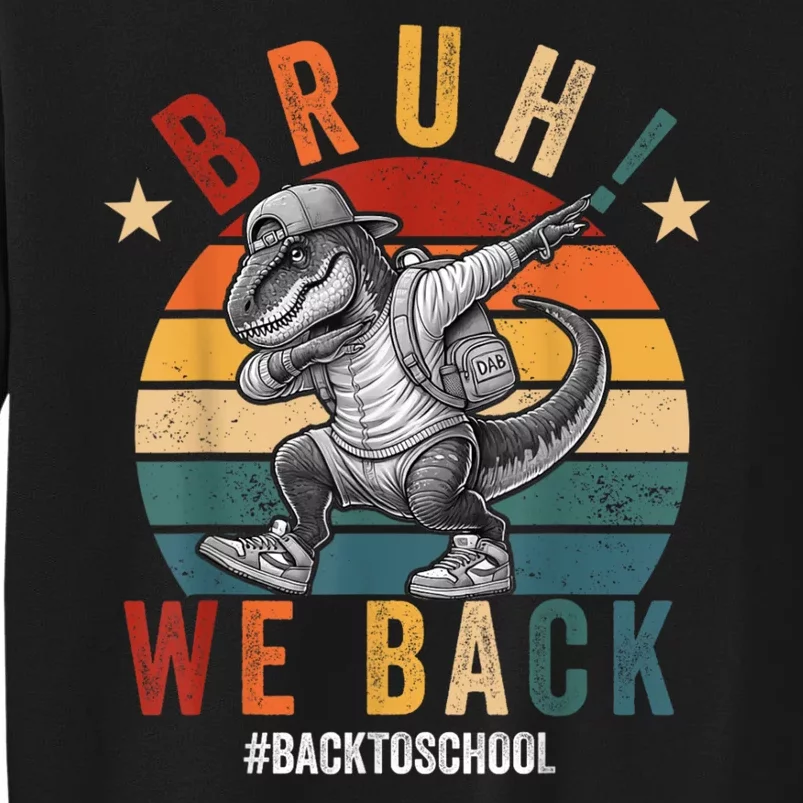 Bruh We Back Funny Back To School Gift Sweatshirt