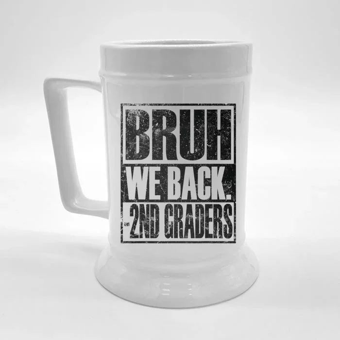 Bruh We Back 2nd Graders First Day Of Second Grade Front & Back Beer Stein