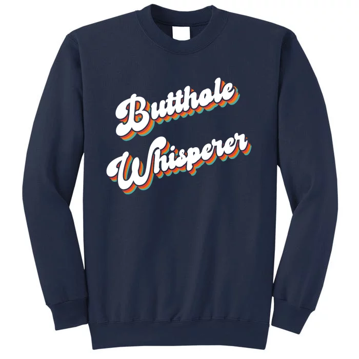 Butthole Whisperer Sweatshirt