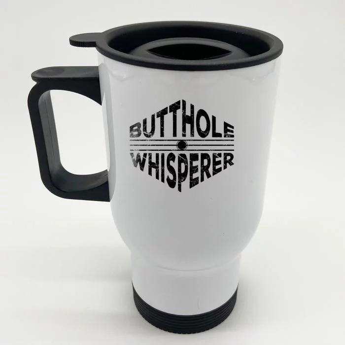 Butthole Whisperer Front & Back Stainless Steel Travel Mug