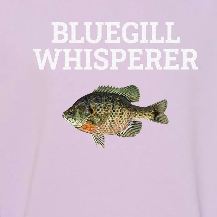 Bluegill Whisperer Bluegill Fishing Garment-Dyed Sweatshirt