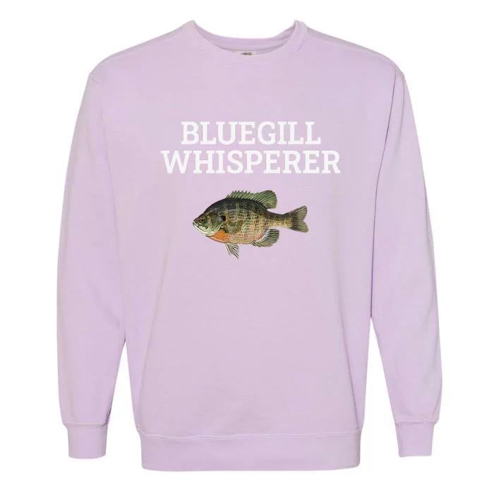 Bluegill Whisperer Bluegill Fishing Garment-Dyed Sweatshirt