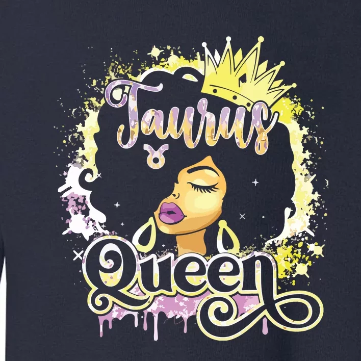 Black Women Birthday Melanin Girl Taurus Queen Toddler Sweatshirt