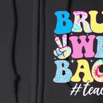 Bruh We Back Teachers First Day Back To School Gift Full Zip Hoodie