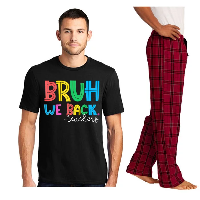 Bruh We Back Teacher Happy First Day Of School Pajama Set