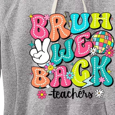 Bruh We Back Teachers School Back To School Women's Fleece Hoodie