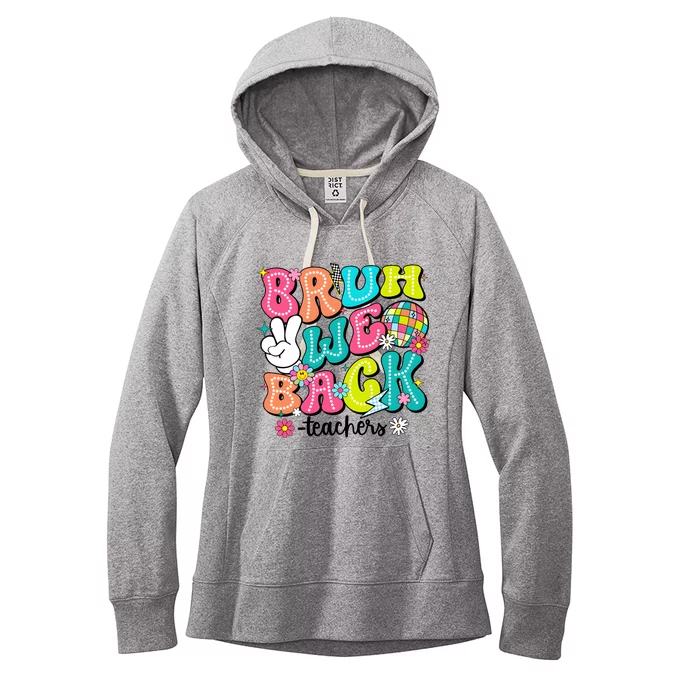 Bruh We Back Teachers School Back To School Women's Fleece Hoodie