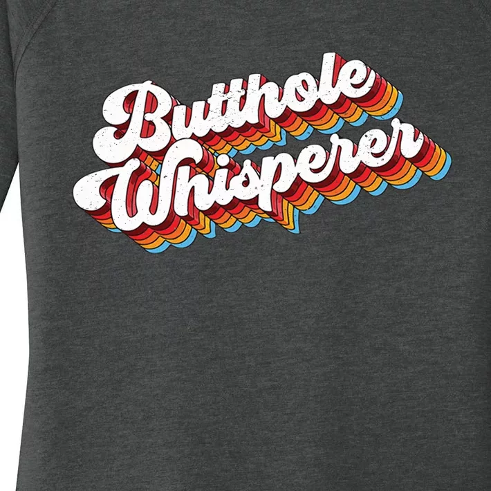 Butthole Whisperer Women's Perfect Tri Tunic Long Sleeve Shirt