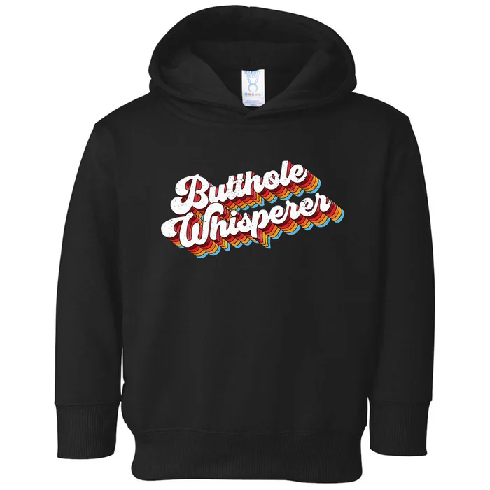 Butthole Whisperer Toddler Hoodie