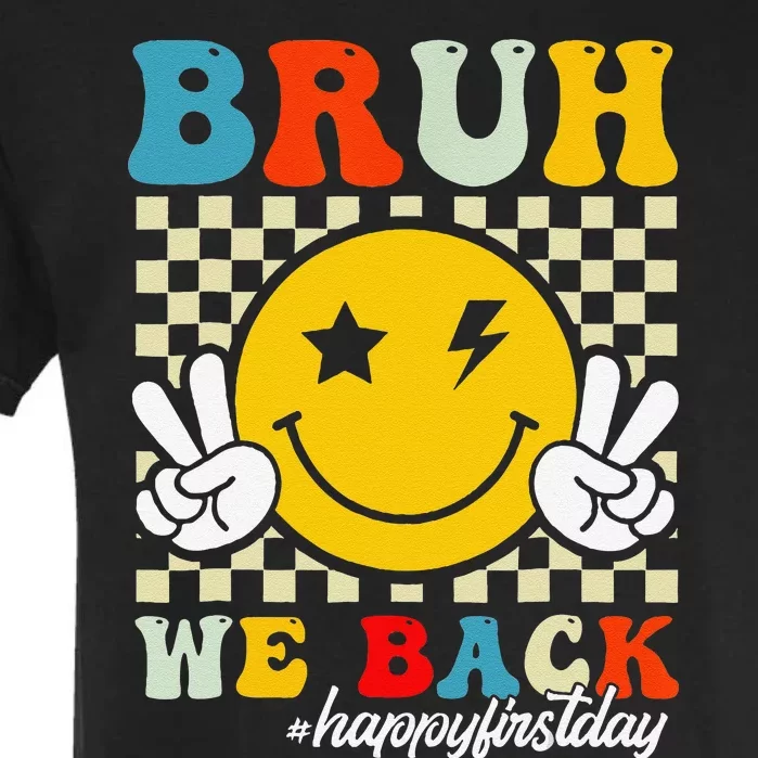 Bruh We Back Happy First Day Of School Teachers Garment-Dyed Heavyweight T-Shirt