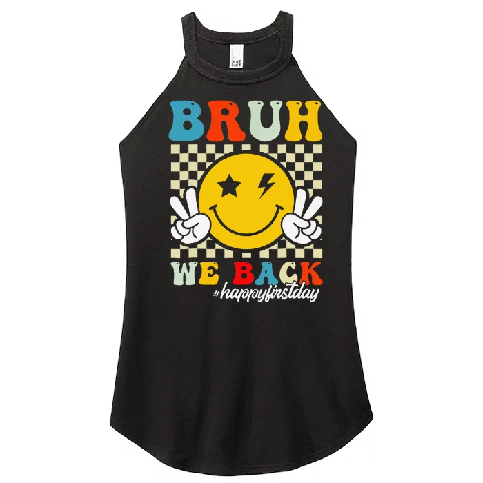 Bruh We Back Happy First Day Of School Teachers Women’s Perfect Tri Rocker Tank