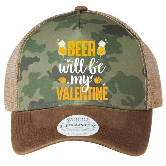 Beer Will Be My Valentine Cool Gift Valentines Day Beer Er Gift Legacy Tie Dye Trucker Hat