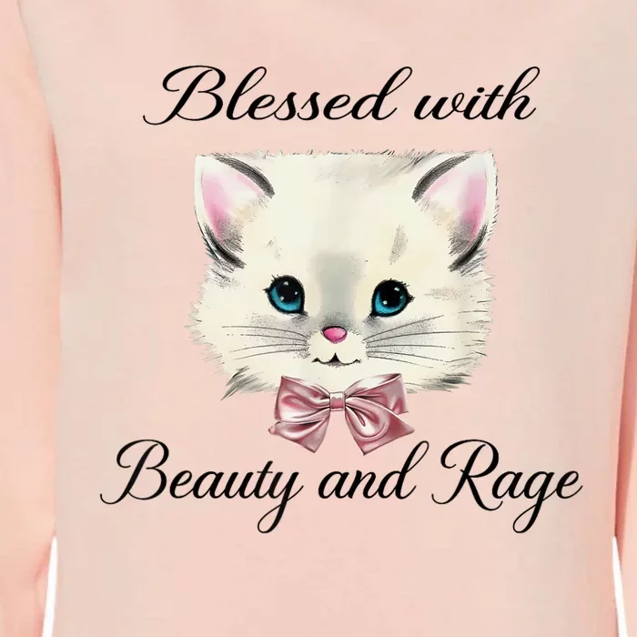 Blessed With Beauty And Rage Cute Lovely Cat Womens California Wash Sweatshirt