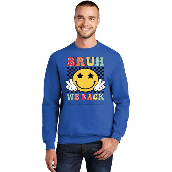 Bruh We Back Teachers Retro Back To School Tall Sweatshirt