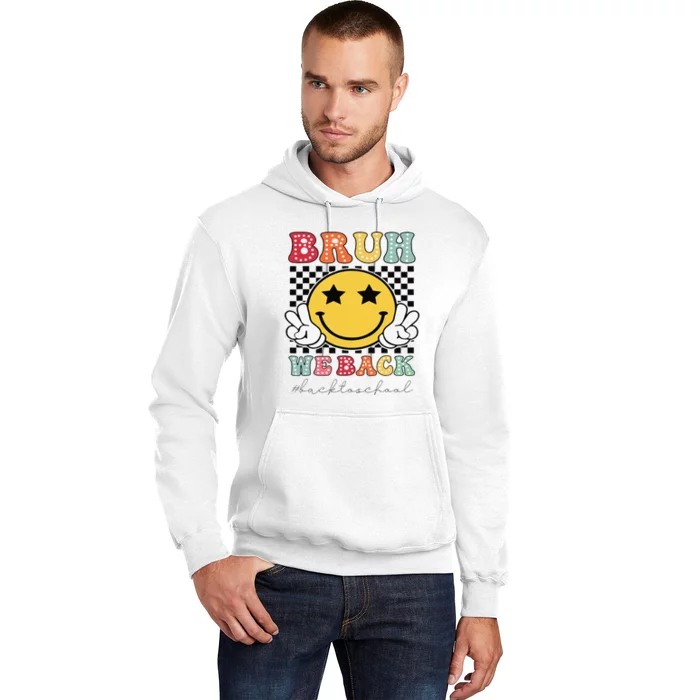 Bruh We Back Teachers Retro Back To School Hoodie