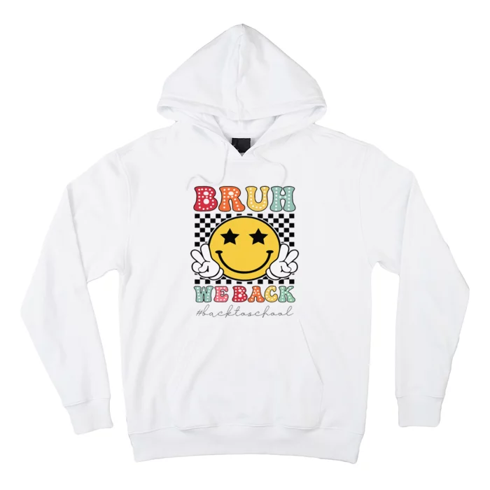 Bruh We Back Teachers Retro Back To School Hoodie