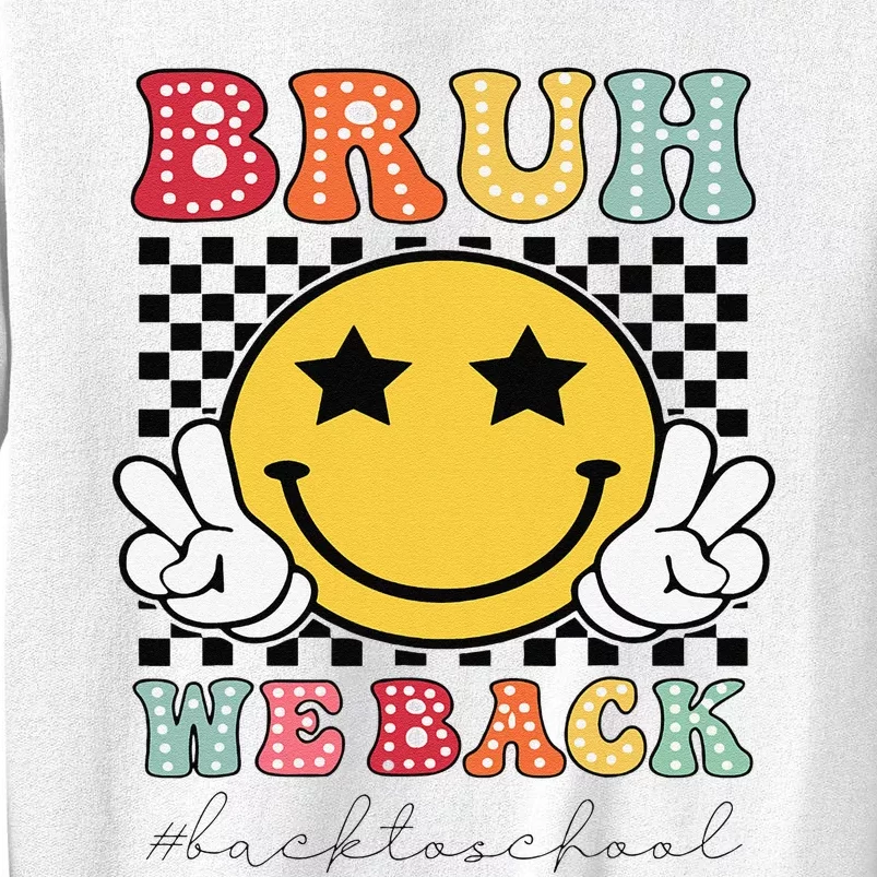 Bruh We Back Teachers Retro Back To School Sweatshirt