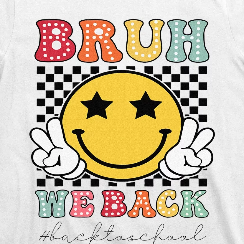 Bruh We Back Teachers Retro Back To School T-Shirt