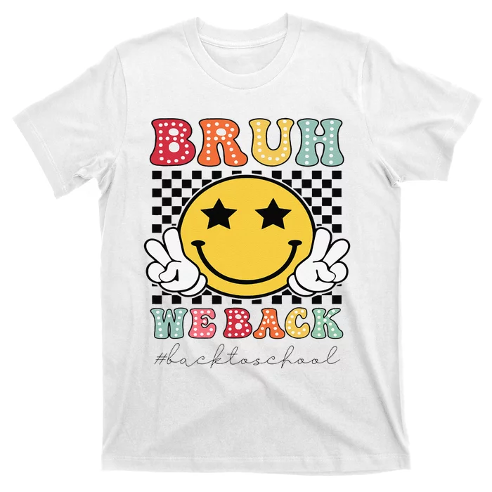 Bruh We Back Teachers Retro Back To School T-Shirt