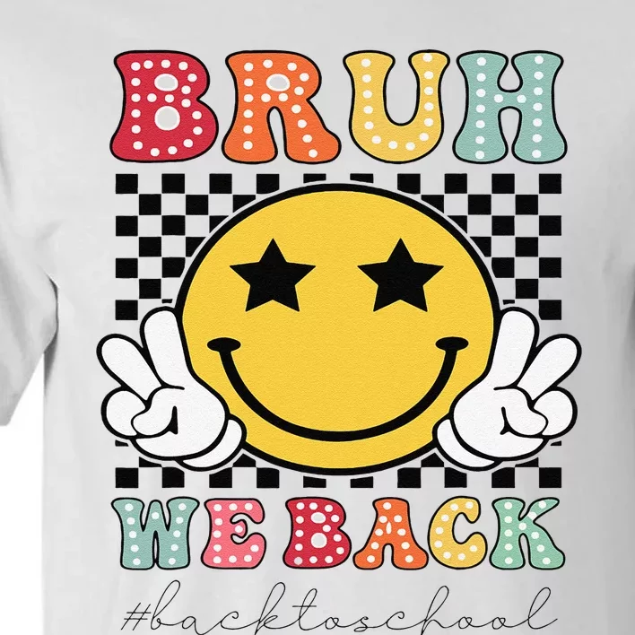 Bruh We Back Teachers Retro Back To School Tall T-Shirt