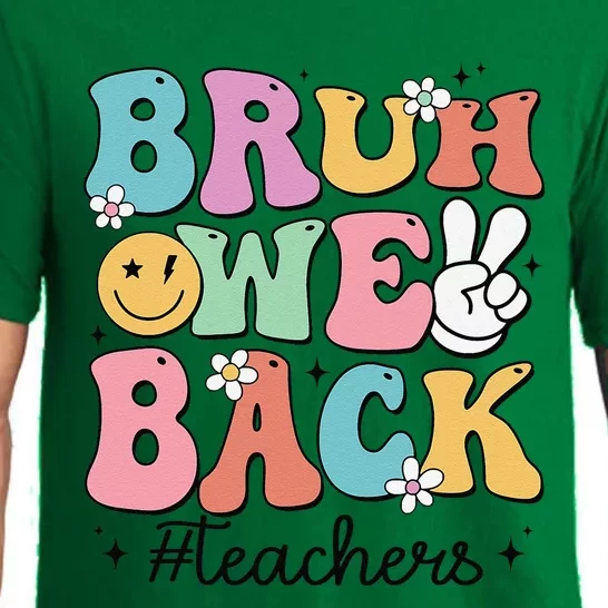 Bruh We Back Teachers Back To School Groovy Funny Gift Pajama Set