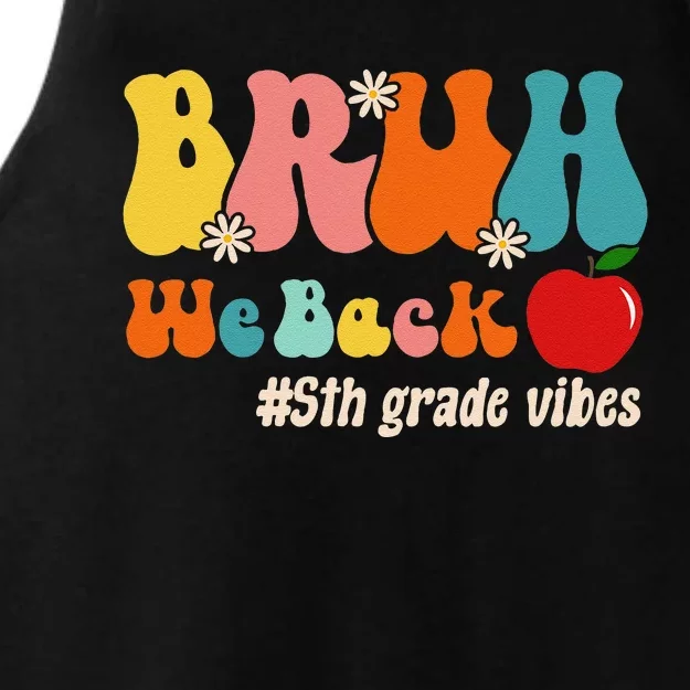 Bruh We Back 5th Grade Vibes Back To School Fifth Grade Ladies Tri-Blend Wicking Tank