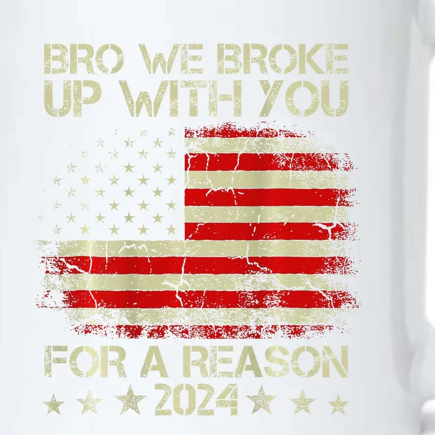 Bro We Broke Up With You For A Reason America Flag Black Color Changing Mug