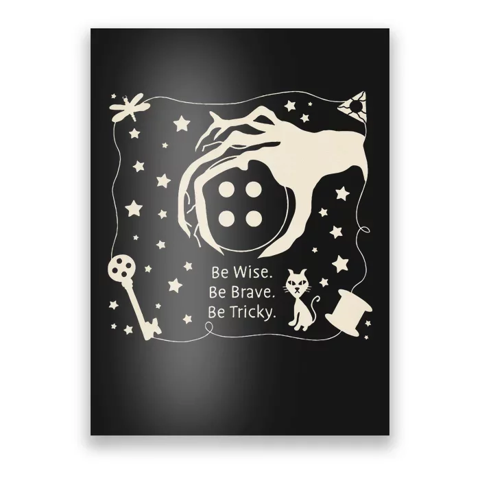 Be Wise Be Brave Be Tricky Halloween Magic Spell Poster