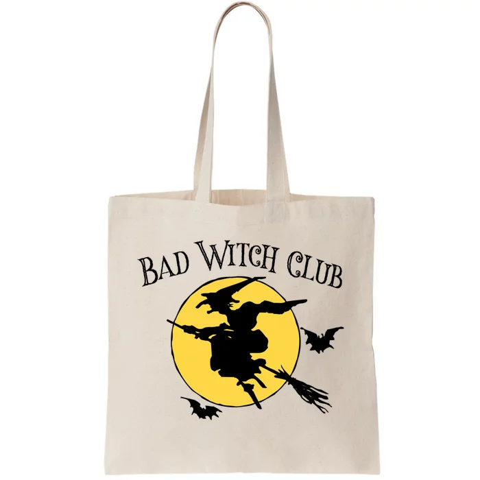 Bad Witch Club Funny Halloween Quote Creepy Witch Graphic Cool Gift Tote Bag