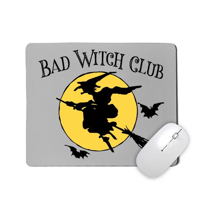 Bad Witch Club Funny Halloween Quote Creepy Witch Graphic Cool Gift Mousepad