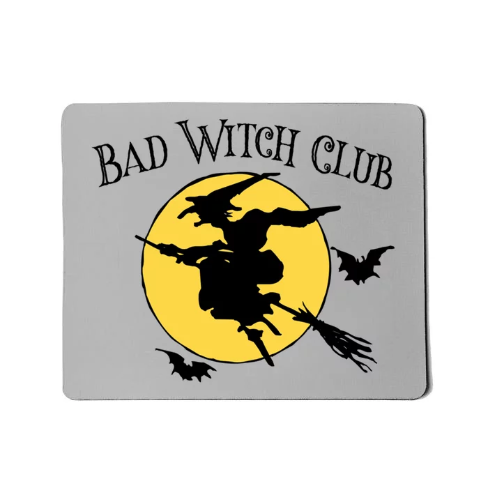 Bad Witch Club Funny Halloween Quote Creepy Witch Graphic Cool Gift Mousepad