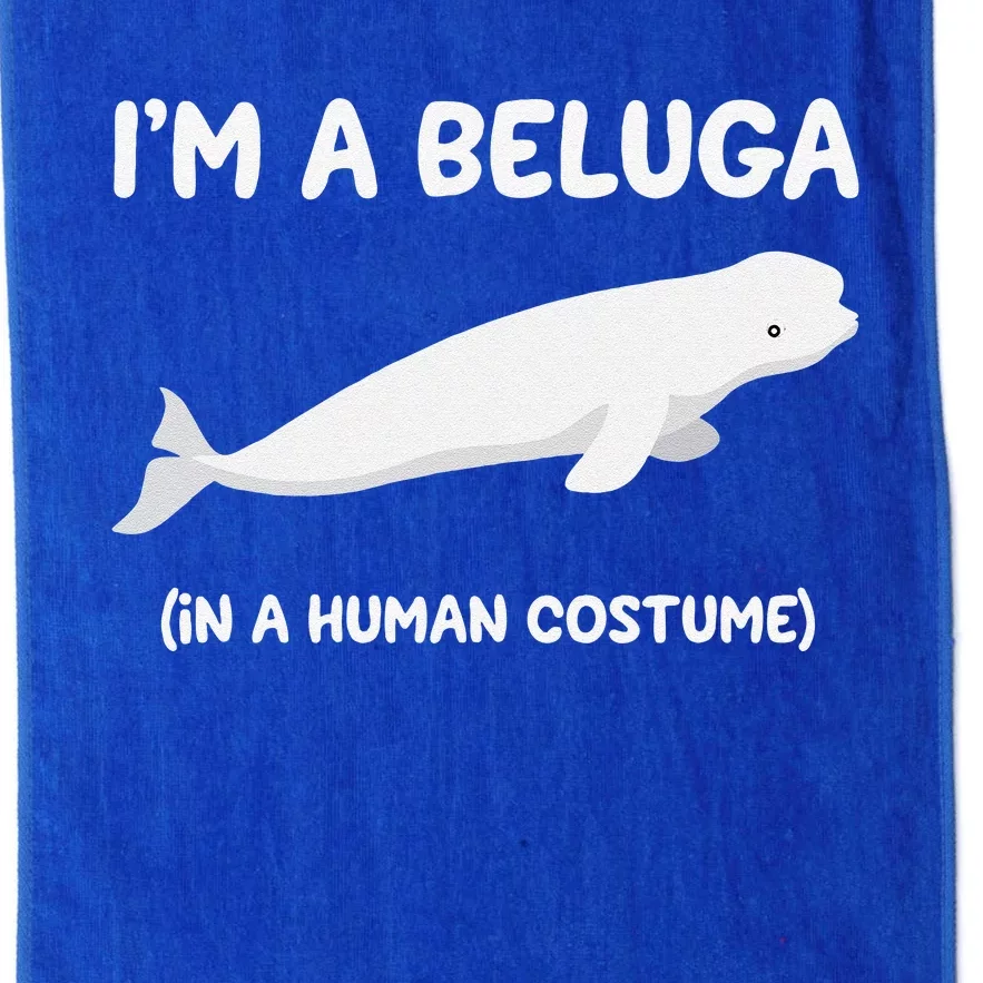 Beluga Whale Costume I'm A Beluga In A Human Costume Funny Platinum Collection Golf Towel